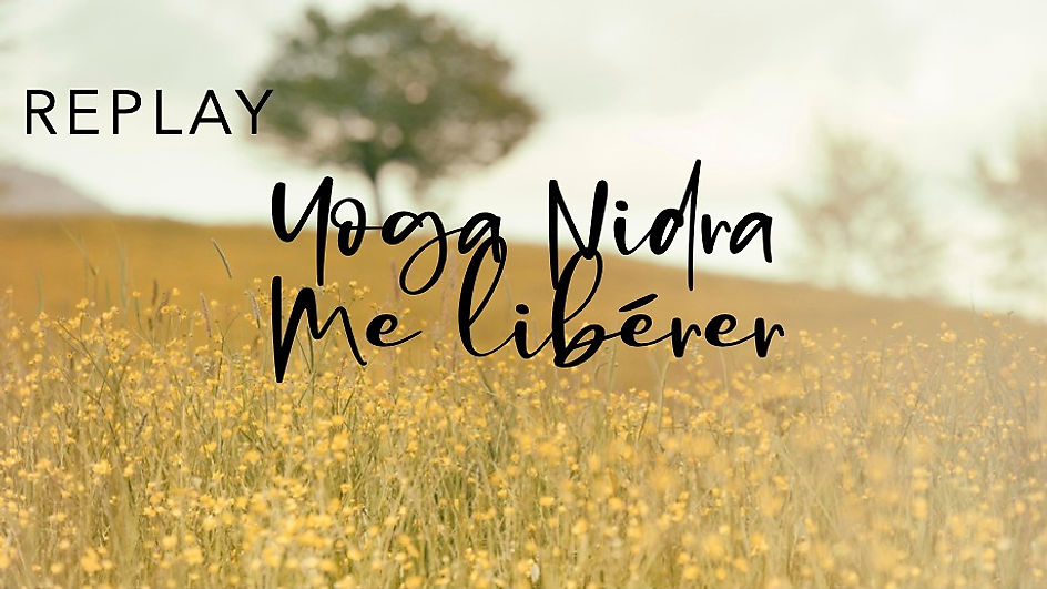 Yoga Nidra - me libérer
